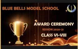ACADEMIC AWARDS CEREMONY  SESSION 2020-21 CLASSES VI – VIII
